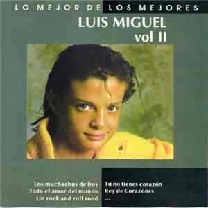 Luis Miguel - Lo Mejor De Los Mejores - Vol Il FLAC
