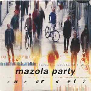 Mazola Party - Hur Är Det? FLAC