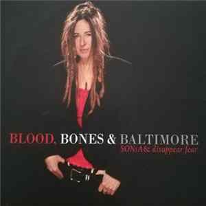 SONiA & Disappear Fear - Blood, Bones & Baltimore FLAC