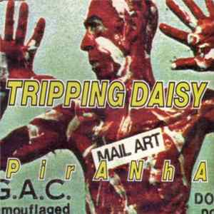 Tripping Daisy - Piranha FLAC