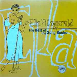 Ella Fitzgerald - The Best Of The Song Books FLAC
