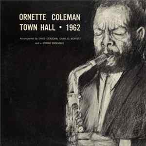 Ornette Coleman - Town Hall • 1962 FLAC