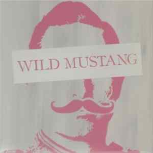 Wild Mustang - Kaiser Wilhelm’s Motorcycle FLAC