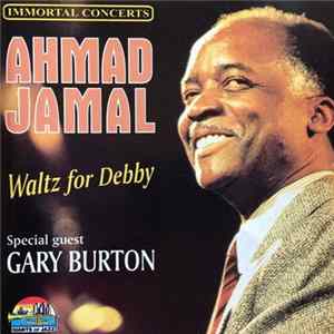 Ahmad Jamal Special Guest Gary Burton - Waltz For Debby FLAC