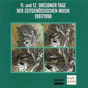 Various - 11. Und 12. Dresdner Tage Der Zeitgenössischen Musik 1997/1998 FLAC