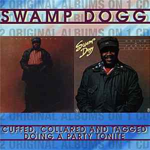 Swamp Dogg - Cuffed, Collared And Tagged / Doing A Party Tonite FLAC