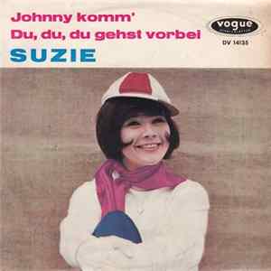 Suzie - Johnny Komm' / Du, Du, Du Gehst Vorbei FLAC