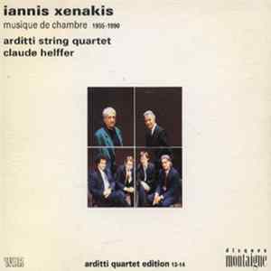 Iannis Xenakis - Claude Helffer, Arditti String Quartet - Iannis Xenakis 1: Musique De Chambre 1955-1990 FLAC