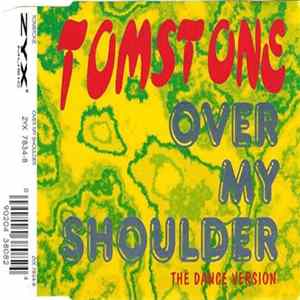 Tomstone - Over My Shoulder (The Dance Version) FLAC