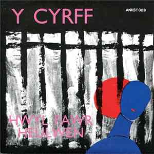 Y Cyrff - Hwyl Fawr Heulwen / Pethau Achlysurol FLAC