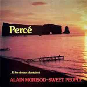 Alain Morisod / Sweet People - Percé FLAC