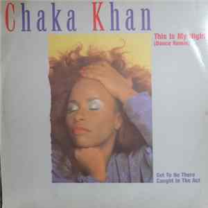 Chaka Khan - This Is My Night (Dance Remix) FLAC