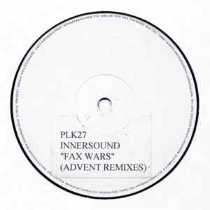 Innersound - Fax Wars (Advent Remixes) FLAC