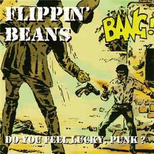 Flippin' Beans - Do You Feel Lucky, Punk? FLAC