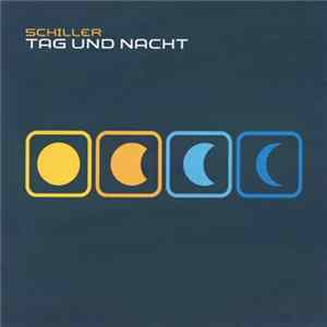 Schiller - Tag Und Nacht FLAC