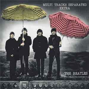 The Beatles - Multi Tracks Separated Extra FLAC