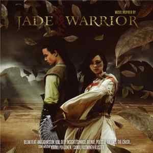 Various - Music Inspired By Jade Warrior FLAC