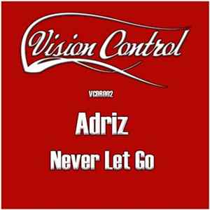 Adriz - Never Let Go FLAC
