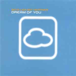 Schiller Mit Heppner - Dream Of You FLAC