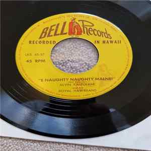 Alvin Kaleolani Isaacs & His Royal Hawaiians - E Naughty Naughty Malnei / Alika FLAC