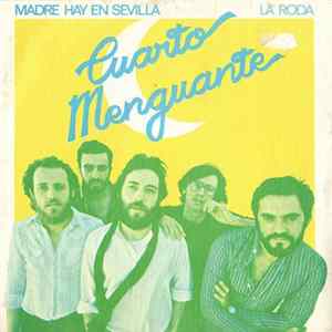 Cuarto Menguante - Madre Hay En Sevilla FLAC