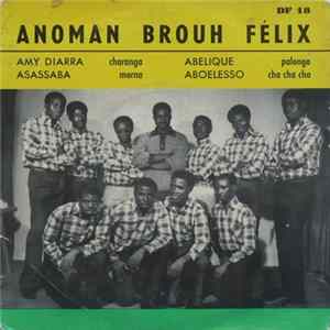 Anoman Brouh Félix - Amy Diarra FLAC