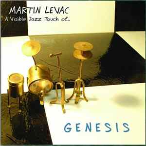 Martin Levac - A Visible Jazz Touch Of Genesis FLAC