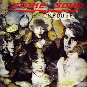Stone Soup - Spooge FLAC