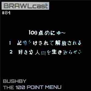 Bushby - The 100 Point Menu FLAC