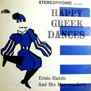 Ernie Hatzis And His Marrymakers - Happy Greek Dances FLAC