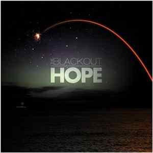 The Blackout - Hope FLAC