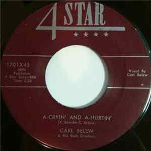 Carl Belew And His Rock Crushers - A-Cryin' And A-Hurtin' / Lonely Street FLAC