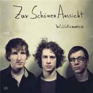 Zur Schönen Aussicht - Willkommen FLAC