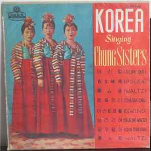 Chung Sisters - Korea Singing Chung Sisters FLAC