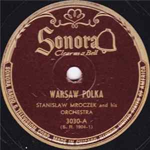 Stanislaw Mroczek And His Orchestra - Warsaw Polka / Polka To The Left FLAC