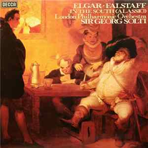Elgar, Solti, The London Philharmonic Orchestra - Falstaff / In The South (Alassio) FLAC