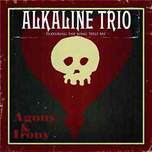 Alkaline Trio - Agony & Irony FLAC