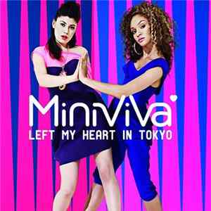 Mini Viva - Left My Heart In Tokyo FLAC