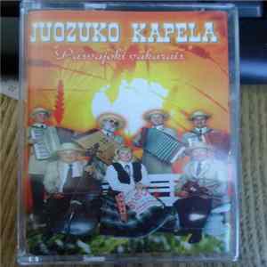 Juozuko Kapela - Pasvajoki Vakarais FLAC