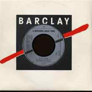 L'Affaire Louis Trio - Il Y A Ceux FLAC