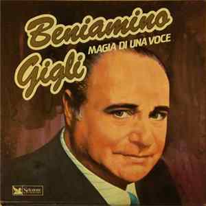 Beniamino Gigli - Beniamino Gigli: magia di una voce FLAC