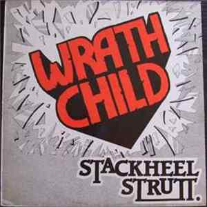 Wrathchild - Stackheel Strutt FLAC