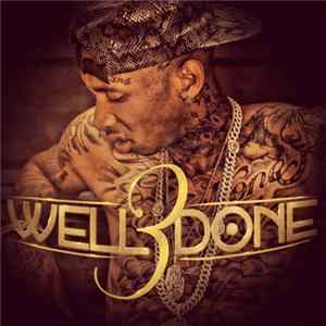 Tyga - Well Done 3 FLAC