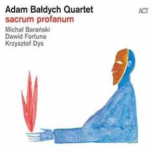 Adam Bałdych Quartet - Sacrum Profanum FLAC
