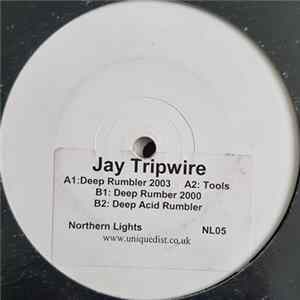 Jay Tripwire - Deep Rumbler 2003 FLAC