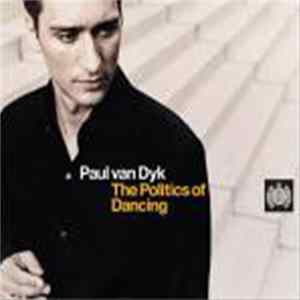 Paul van Dyk - The Politics Of Dancing FLAC