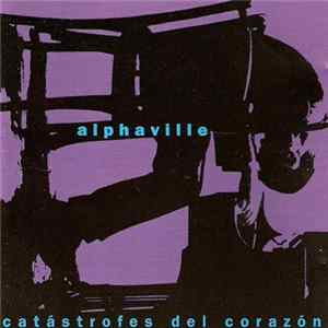 Alphaville - Catástrofes Del Corazón (Lo Mejor De Alphaville) FLAC