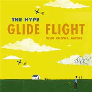 The Hype - Who Knows Maybe (Theme Song Of The Book Glijvlucht) FLAC