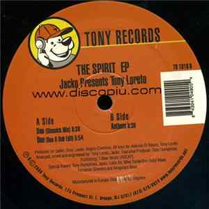 TJinc Tony Loreto & Jacko - JACKO presents TONY LORETO The Spirit EP FLAC