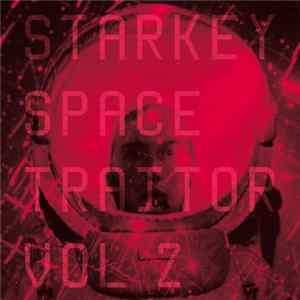 Starkey - Space Traitor Vol. 2 FLAC